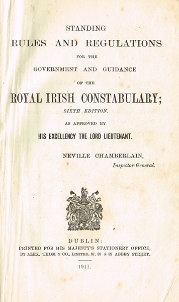 1911. Chamberlain, Neville. Standing Rules and Regulations for the Government and Guidance of the Royal Irish Constabulary at Whyte's Auctions