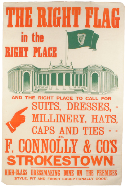 circa 1910: 'The Right Flag In The Right Place' Roscommon Home Rule advertisement poster at Whyte's Auctions