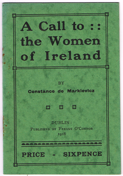 1918: Constance De Markievicz, 'A Call to the Women of Ireland' pamphlet at Whyte's Auctions