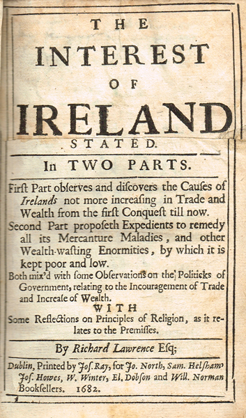 Lawrence, Richard. The Interest of Ireland in its Trade and Wealth stated at Whyte's Auctions