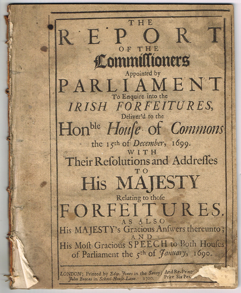 1700-1701: The Report of The Committees Appointed by Parliament to Enquire into the Irish Forfeitures... at Whyte's Auctions
