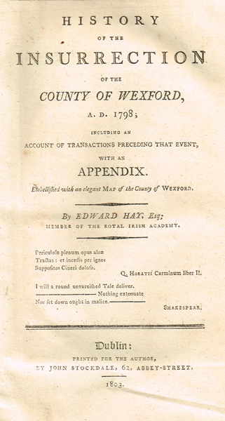Hay, Edward: History of the Insurrection of the County of Wexford, A.D. 1798... at Whyte's Auctions