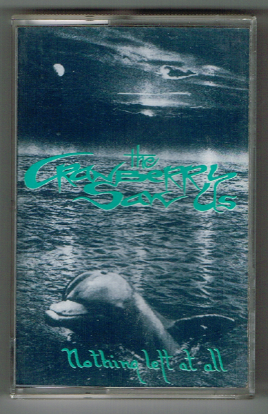 The Cranberries Nothing Left At All 1990 cassette tape. at Whyte's Auctions
