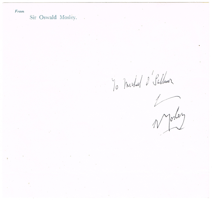The autograph of Sir Oswald Mosley, 6th Baronet Ancoats at Whyte's Auctions