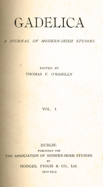O'Rahilly, Thomas F. Ed., Gadelica a Journal of modern-Irish Studies Vol. 1 at Whyte's Auctions