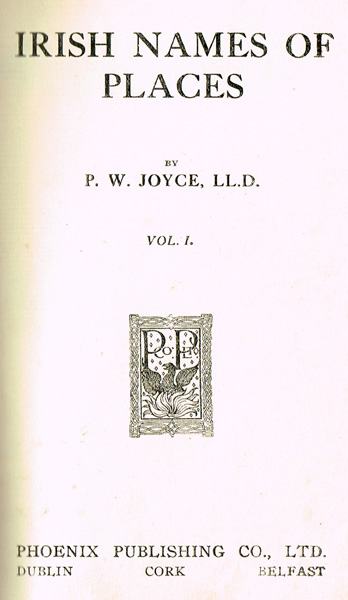 Joyce, P. W., Irish Names of Places. at Whyte's Auctions