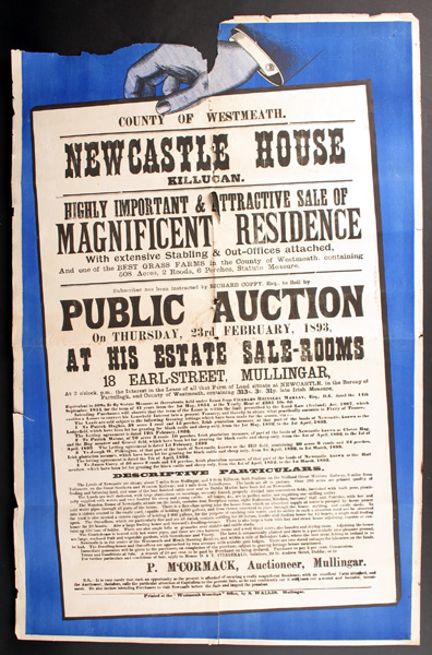 1893 Poster for Public Auction of An Important House and Lands at Newcastle, Co. Westmeath. at Whyte's Auctions