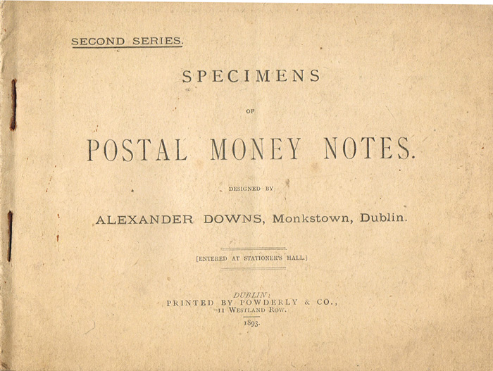 1893. Specimens of Postal Money Notes, designed by Alexander Downs, Monkstown, Dublin. at Whyte's Auctions