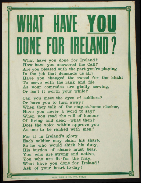 WWI Irish Recruiting Poster, What Have YOU Done For Ireland?"" at Whyte's Auctions