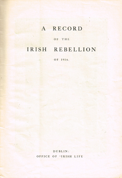 A Record of The Irish Rebellion 1916. at Whyte's Auctions