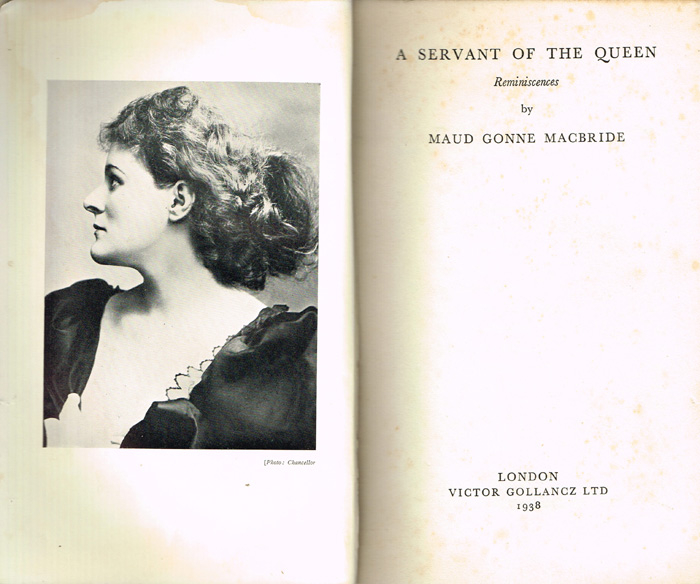 MacBride, Maud Gonne. A Servant of the Queen: Reminiscences. Signed By Ernie O'Malley. at Whyte's Auctions
