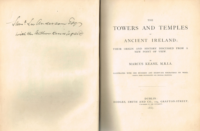 Keane, Marcus. The Towers and Temples of Ancient Ireland: at Whyte's Auctions