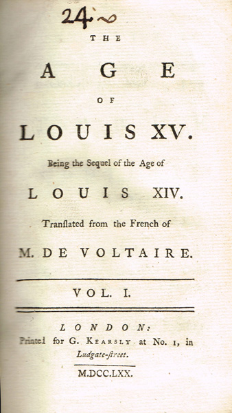 Voltaire (Franois Marie Arouet). The Age of Louis XV. Being the Sequel of the Age of Louis XIV. at Whyte's Auctions