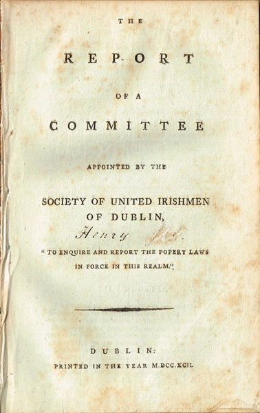1792 United Irishmen. The Report of a Committee Appointed By the Society of United Irishmen of Dublin: at Whyte's Auctions