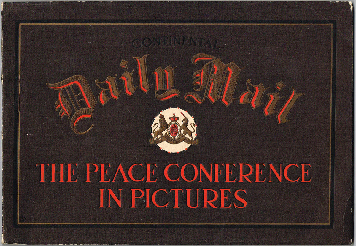 1919 (14 August). Peace Conference, Versailles. Daily Mail pictorial booklet, dedicated by Sir William Orpen. at Whyte's Auctions