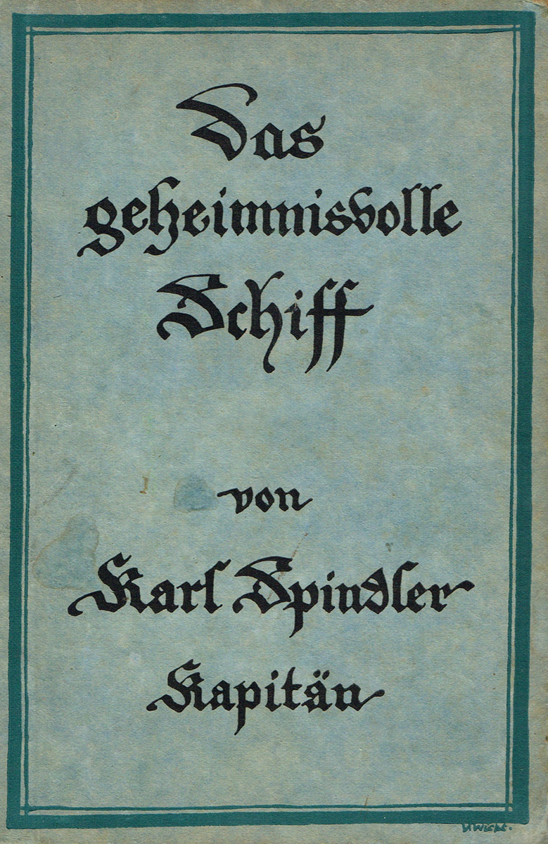 Captain Spindler's German language book Das Geheimnisvolle Schiff" (The Phantom Ship)." at Whyte's Auctions