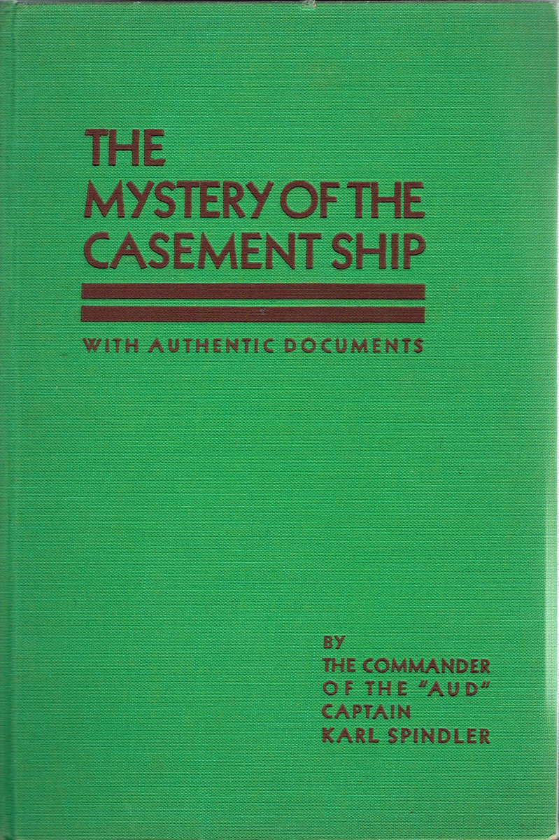 Captain Karl Spindler. The Mystery Of The Casement Ship, author signed. at Whyte's Auctions