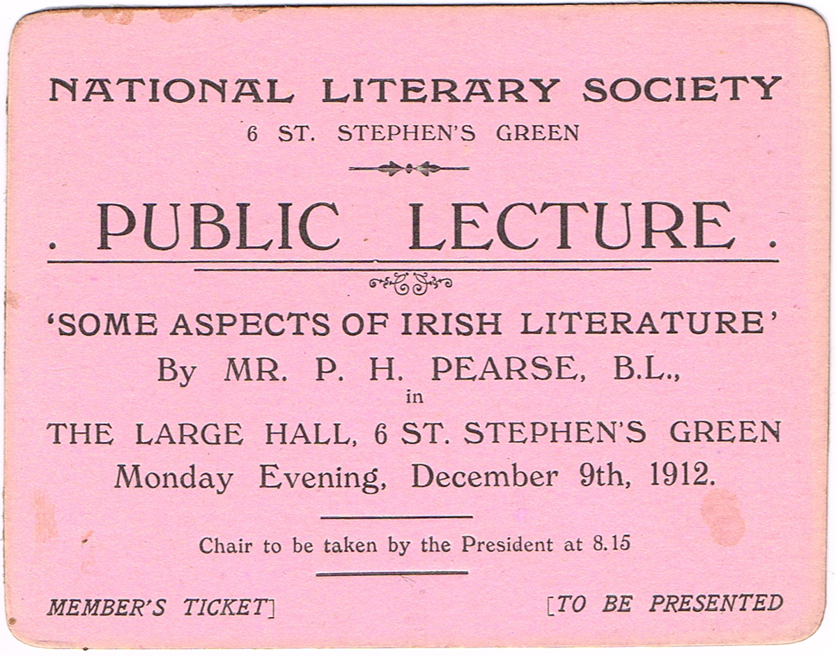 1912 (9 December). Ticket for National Literary Society Public Lecture by Mr. P. H. Pearse B.L"" at Whyte's Auctions