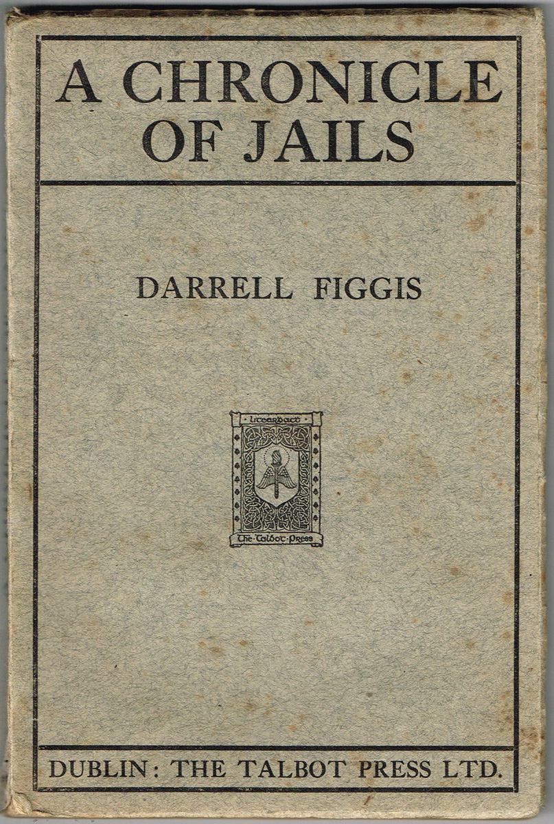 Figgis, Darrell. A Chronicle of Jails.<R> at Whyte's Auctions