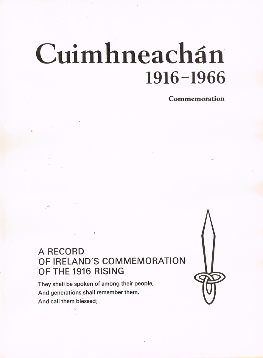 Cuimhneachan 1916 - 1966 a record of Ireland's commemoration of the 1916 rising at Whyte's Auctions
