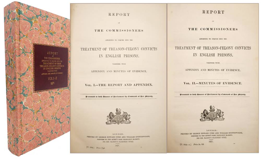 1871 Report of the Commissioners appointed to inquire  the Treatment of Treason-Felony Convicts in English Prisons. at Whyte's Auctions