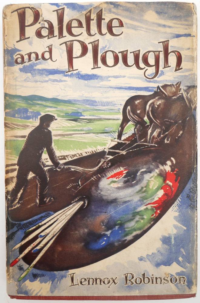 Robinson, Lennox. Palette and Plough, first edition signed by Lennox Robinson at Whyte's Auctions