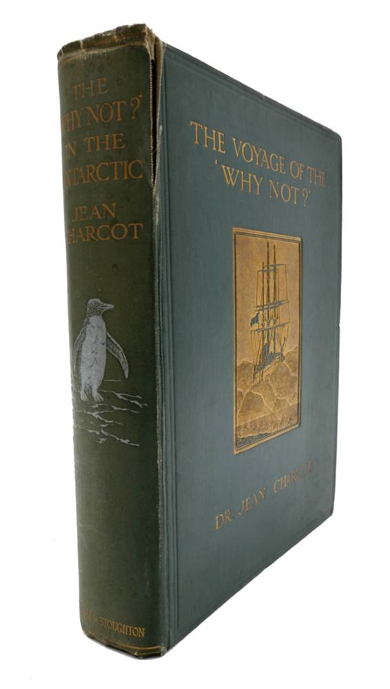 Charcot, Dr John, Walsh, Philip (translator). The Voyage of the 'Why Not?': at Whyte's Auctions