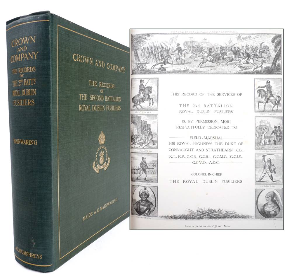 Mainwaring, Major AE. Crown and Company: The Records of the Second Battalion Royal Dublin Fusiliers 1662-1911. at Whyte's Auctions