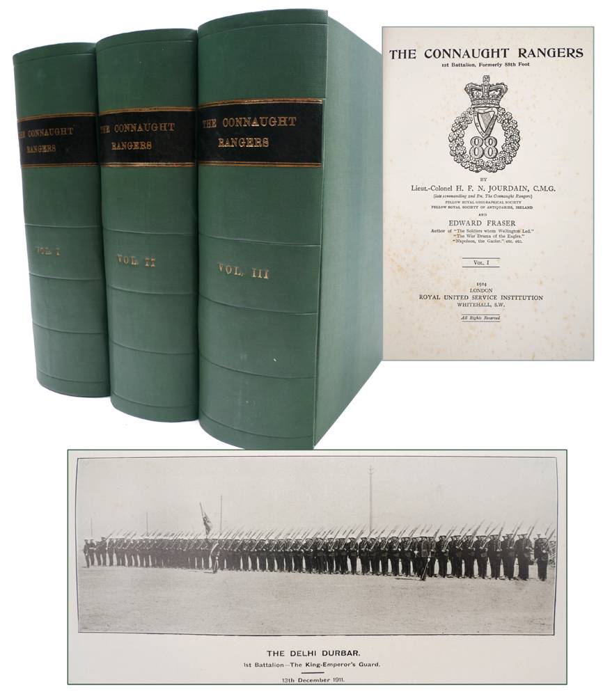Jourdain, Lt. Co. H.F.N. and Fraser, E. The Connaught Rangers: 1st Battalion Formerly 88th Foot; 2nd Battalion Formerly 94th Foot. at Whyte's Auctions