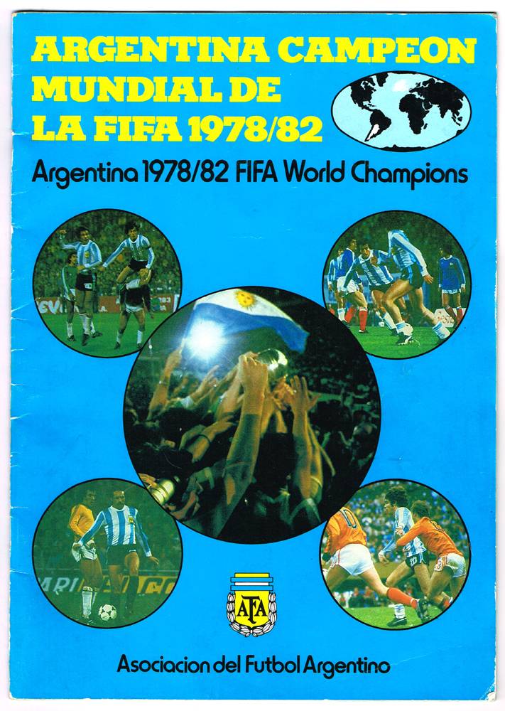 Football, Argentina 1978/82 World Champions, official commemorative brochure signed by Diego Maradona and at Whyte's Auctions