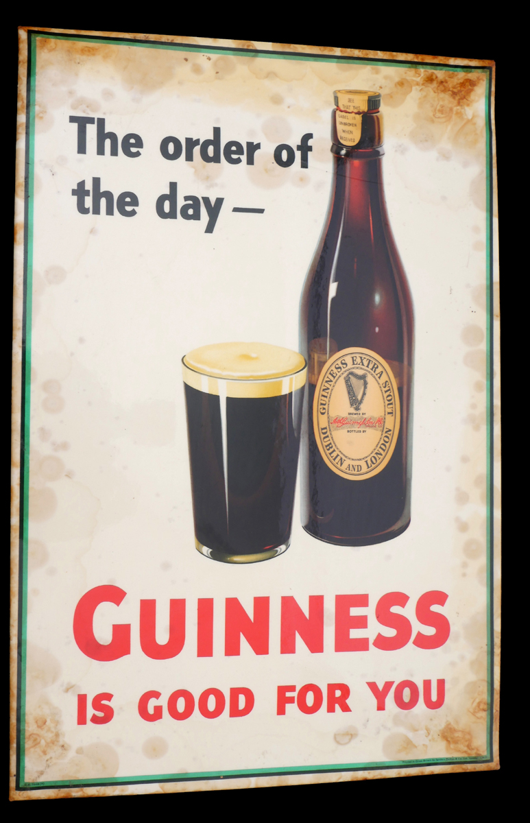 Circa 1950s 'The Order of the Day, Guinness is Good For You', point-of-sale sign. at Whyte's Auctions