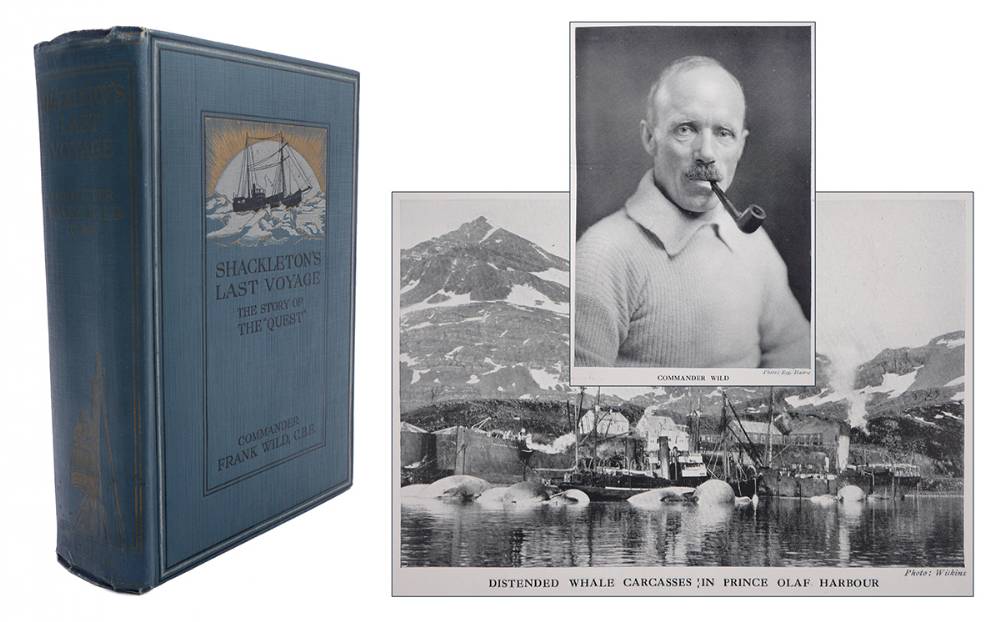 Polar exploration. Wild, Commander Frank, CBE. Shackleton's Last Voyage. at Whyte's Auctions