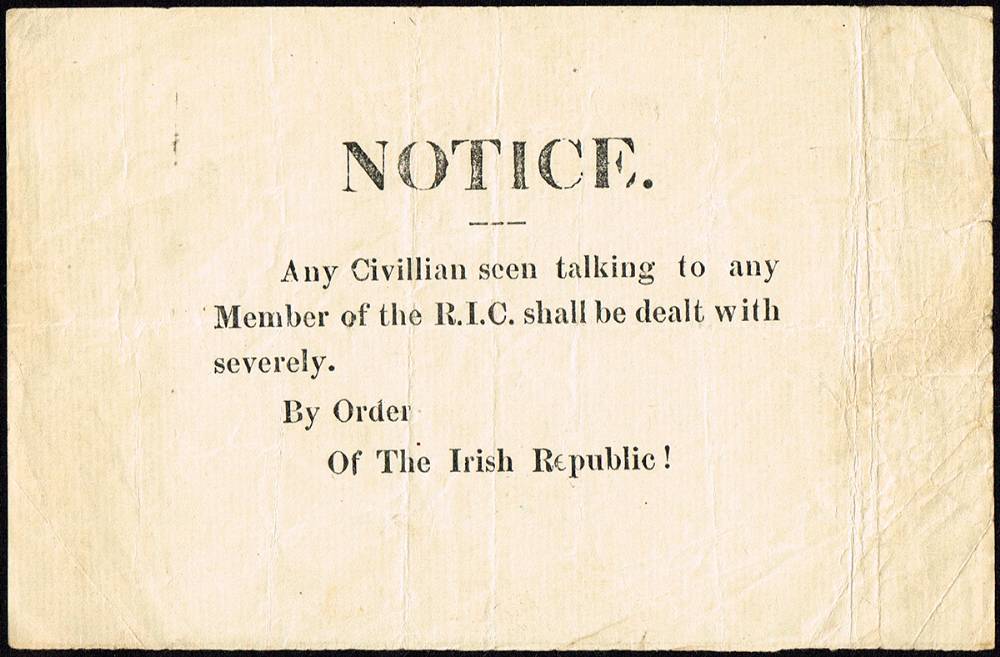1919-1921 War of Independence. Notice: 'Any Civillian [sic] seen talking to any Member of the R.I.C....' at Whyte's Auctions