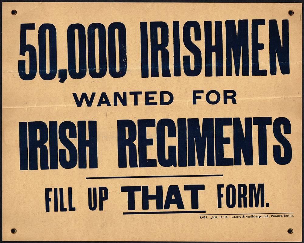 1915 (November) '50,000 Irishmen Wanted for Irish Regiments - Fill Up That Form' poster card for display in motor cars. at Whyte's Auctions
