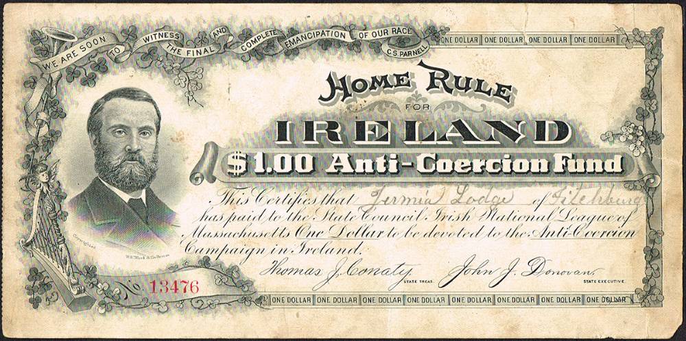 Circa 1880 Home Rule Ireland One Dollar Certificate for payment to The Ant-Coercion Fund. at Whyte's Auctions