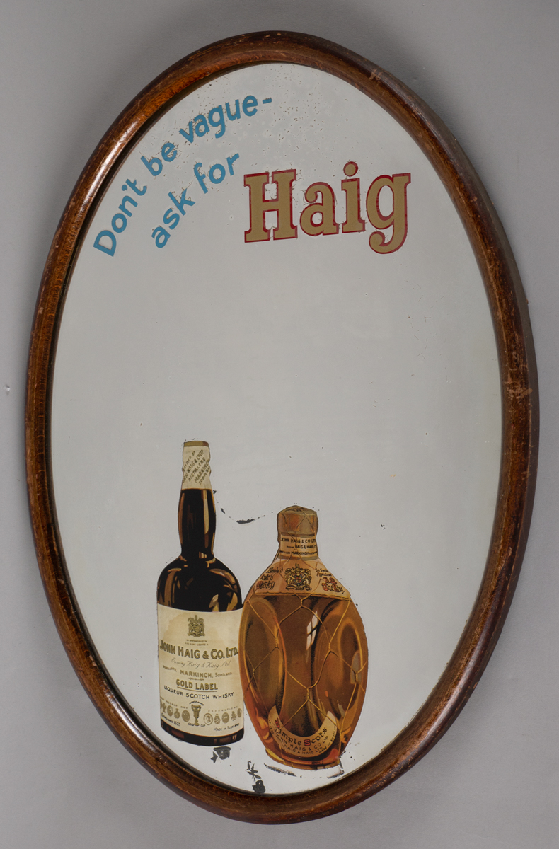 Advertising mirror: 'Don't be vague - ask for Haig' at Whyte's Auctions