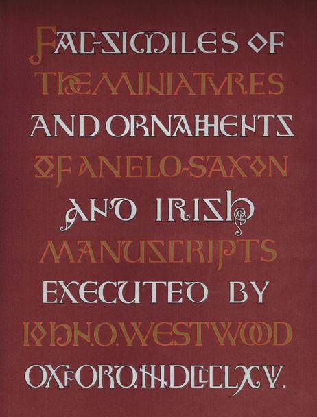 1868: Facsimiles of the Miniatures and Ornaments of Anglo-Saxon and Irish Manuscripts by J.O. Westwood. at Whyte's Auctions