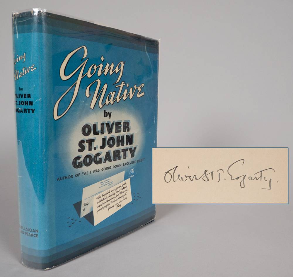 Gogarty, Oliver St. John. Going Native. First edition, signed. at Whyte's Auctions
