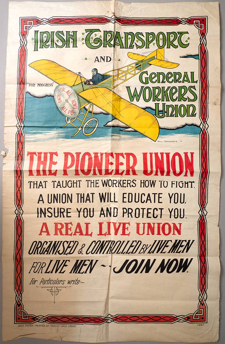 Circa 1913. Irish Transport & General Workers Union recruiting poster. at Whyte's Auctions