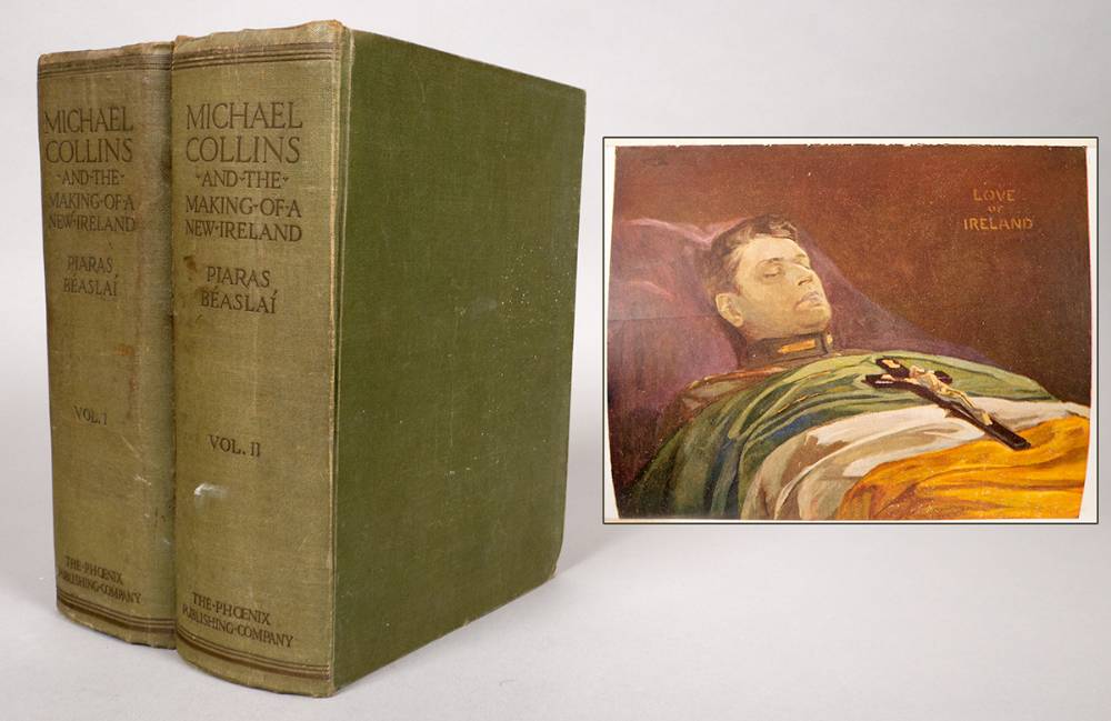 Michael Collins And The Making Of A New Ireland by Piaras Baslai. at Whyte's Auctions