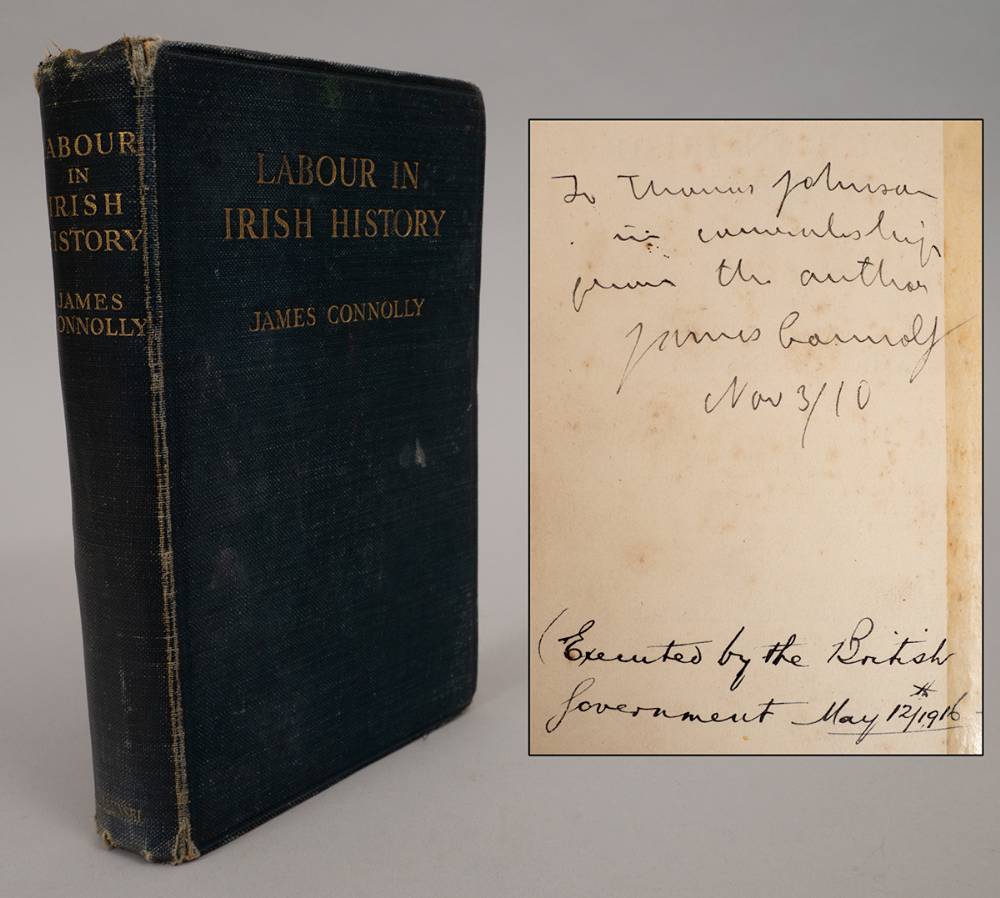 James Connolly. Signed and inscribed copy of his book, Labour in Irish History, 1910. at Whyte's Auctions