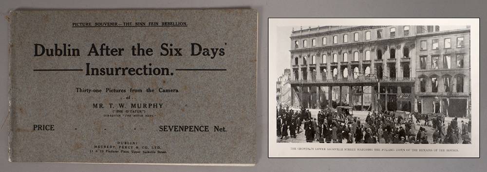 1916. Dublin After the Six Days' Insurrection...Pictures from the camera of Mr. T.W. Murphy at Whyte's Auctions