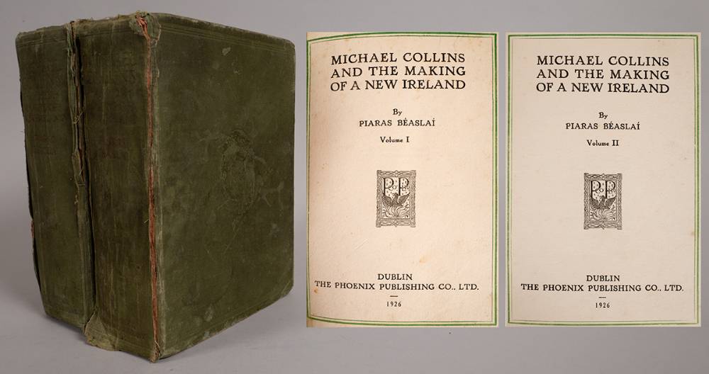 Michael Collins And The Making Of A New Ireland by Piaras Beasla. at Whyte's Auctions