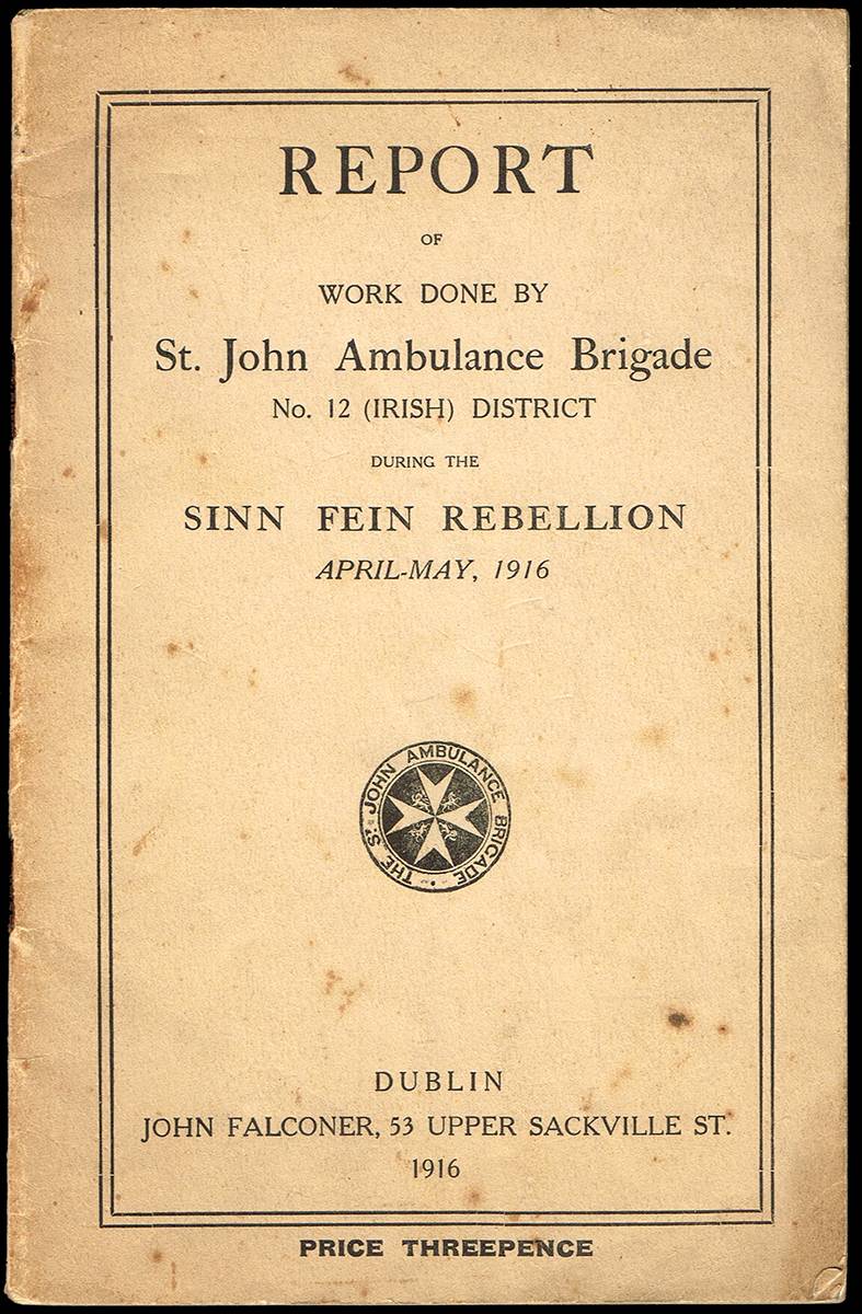 1916. Report of Work Done By St John Ambulance Brigade During The Sinn Fein Rebellion, and 1945 Military Tattoo programme. (3) at Whyte's Auctions