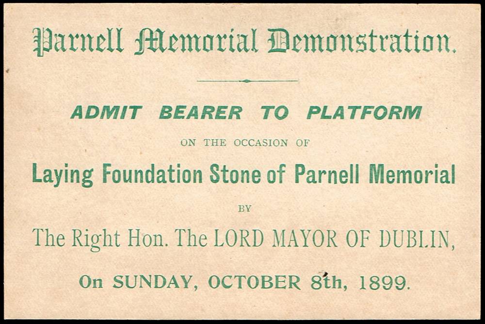 1899 (8 October). Parnell Memorial - Ticket for the Laying of the foundation stone. at Whyte's Auctions
