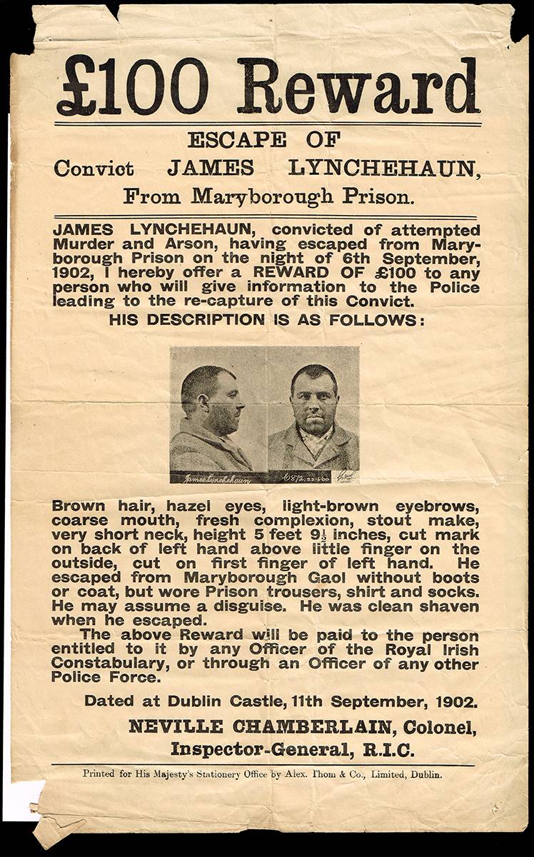1902 (11 September) Royal Irish Constabulary poster - 100 Reward for information on escapee James Lynchehaun. at Whyte's Auctions